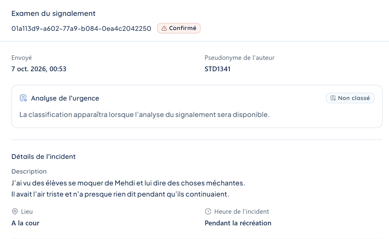 Examen d’un signalement de harcèlement confirmé dans le tableau de bord de l’établissement : date d’envoi, description de l’incident, lieu et heure.